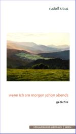 wenn ich am morgen schon abends Cover des Buches wenn ich am morgen schon abends (ISBN: 9783903442597)