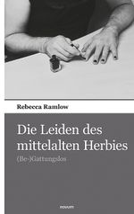 Die Leiden des mittelalten Herbies Cover des Buches Die Leiden des mittelalten Herbies (ISBN: 9783903468085)