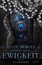Heute, Morgen Und In Alle Ewigkeit Cover des Buches Heute, Morgen Und In Alle Ewigkeit (ISBN: 9783903483750)