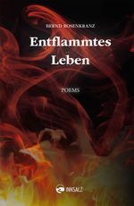 Entflammtes Leben Cover des Buches Entflammtes Leben (ISBN: 9783903496293)