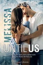 Until Us: Melissa Cover des Buches Until Us: Melissa (ISBN: 9783903519244)