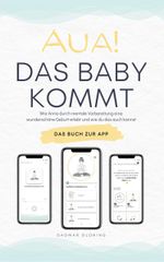 Aua! Das Baby kommt Cover des Buches Aua! Das Baby kommt (ISBN: 9783903521087)