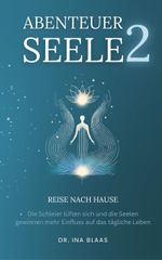 Abenteuer Seele 2 Cover des Buches Abenteuer Seele 2 (ISBN: 9783903521148)
