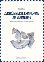 Zertrümmerte Erinnerung am Semmering Cover des Buches Zertrümmerte Erinnerung am Semmering (ISBN: 9783903522220)