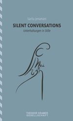 silent conversations / Unterhaltungen in Stille Cover des Buches silent conversations / Unterhaltungen in Stille (ISBN: 9783903522251)