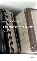 Ein Russe aus Kiew Cover des Buches Ein Russe aus Kiew (ISBN: 9783903539280)