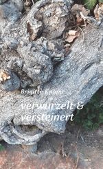 verwurzelt & versteinert Cover des Buches verwurzelt & versteinert (ISBN: 9783903539433)