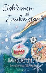Eisblumen und Zauberstaub Cover des Buches Eisblumen und Zauberstaub (ISBN: 9783903574052)