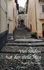 Viel Stufen hat der steile Weg Cover des Buches Viel Stufen hat der steile Weg (ISBN: 9783903574113)