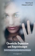 Chronische Depression und Angststörungen Cover des Buches Chronische Depression und Angststörungen (ISBN: 9783903574397)