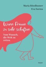 Wenn Frauen zu sehr schuften Cover des Buches Wenn Frauen zu sehr schuften (ISBN: 9783903575639)
