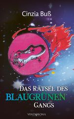 Das Rätsel des blaugrünen Gangs Cover des Buches Das Rätsel des blaugrünen Gangs (ISBN: 9783903579224)
