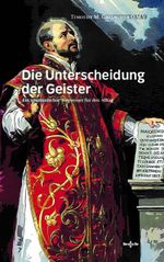 Die Unterscheidung der Geister Cover des Buches Die Unterscheidung der Geister (ISBN: 9783903602632)