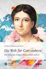 Die Welt für Gott erobern Cover des Buches Die Welt für Gott erobern (ISBN: 9783903602731)