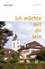Ich möchte mit dir sein Cover des Buches Ich möchte mit dir sein (ISBN: 9783905290790)