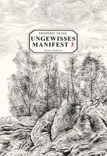 Ungewisses Manifest 3 Cover des Buches Ungewisses Manifest 3 (ISBN: 9783905297836)