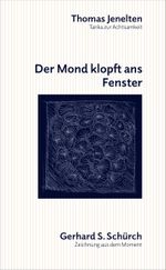 Der Mond klopft ans Fenster Cover des Buches Der Mond klopft ans Fenster (ISBN: 9783905391824)