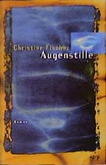 Augenstille Cover des Buches Augenstille (ISBN: 9783905561289)
