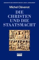 Geschichte des Christentums, 12 Bde., Die Christen und die Staatsmacht: Geschichte des Christentums im II. und III. Jahrhundert Cover des Buches Geschichte des Christentums, 12 Bde., Die Christen und die Staatsmacht: Geschichte des Christentums im II. und III. Jahrhundert (ISBN: 9783905575279)