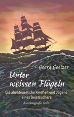 Unter Weissen Flügeln Cover des Buches Unter Weissen Flügeln (ISBN: 9783905705195)