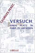 Versuch, einen Platz in Paris zu erfassen Cover des Buches Versuch, einen Platz in Paris zu erfassen (ISBN: 9783905707441)