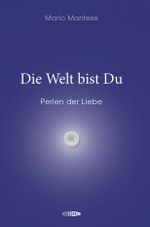 Die Welt bist Du Cover des Buches Die Welt bist Du (ISBN: 9783905752489)