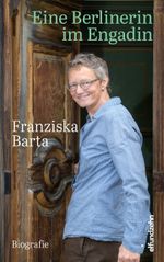 Eine Berlinerin im Engadin Cover des Buches Eine Berlinerin im Engadin (ISBN: 9783905769821)