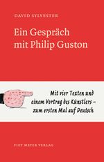 Vier Texte, ein Vortrag und ein Gespräch mit David Sylvester Cover des Buches Vier Texte, ein Vortrag und ein Gespräch mit David Sylvester (ISBN: 9783905799286)