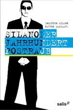 Silano - Der Jahrhundert-Postraub Cover des Buches Silano - Der Jahrhundert-Postraub (ISBN: 9783905801262)