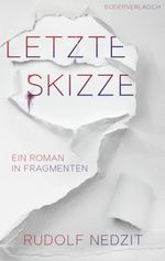 Letzte Skizze Cover des Buches Letzte Skizze (ISBN: 9783905802368)