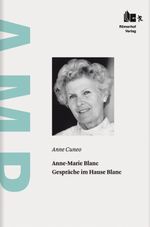 Anne-Marie Blanc Cover des Buches Anne-Marie Blanc (ISBN: 9783905894042)