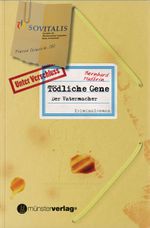 Tödliche Gene Cover des Buches Tödliche Gene (ISBN: 9783905896107)