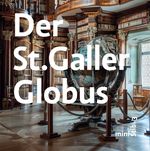Der St.Galler Globus Cover des Buches Der St.Galler Globus (ISBN: 9783905906592)