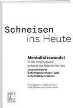 Schneisen ins Heute Cover des Buches Schneisen ins Heute (ISBN: 9783905927757)