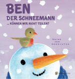 Ben der Schneemann... Cover des Buches Ben der Schneemann... (ISBN: 9783905945423)