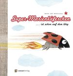 Super-Marienkäferchen… ist schon auf dem Weg Cover des Buches Super-Marienkäferchen… ist schon auf dem Weg (ISBN: 9783905945485)