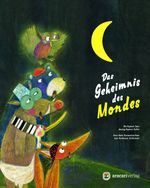 Das Geheimnis des Mondes Cover des Buches Das Geheimnis des Mondes (ISBN: 9783905945652)