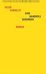 Eine Handvoll Sekunden Cover des Buches Eine Handvoll Sekunden (ISBN: 9783905951912)