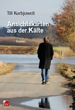 Ansichtskarten aus der Kälte Cover des Buches Ansichtskarten aus der Kälte (ISBN: 9783905955200)