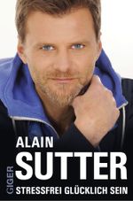 Stressfrei glücklich sein Cover des Buches Stressfrei glücklich sein (ISBN: 9783905958690)