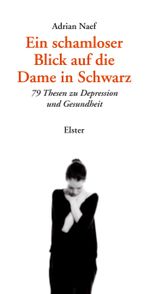 Ein schamloser Blick auf die Dame in Schwarz Cover des Buches Ein schamloser Blick auf die Dame in Schwarz (ISBN: 9783906065762)