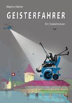 Geisterfahrer Cover des Buches Geisterfahrer (ISBN: 9783906240763)