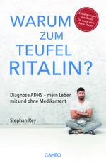 Warum zum Teufel Ritalin? Cover des Buches Warum zum Teufel Ritalin? (ISBN: 9783906287706)