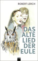 Das alte Lied der Eule Cover des Buches Das alte Lied der Eule (ISBN: 9783906311791)