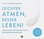LEICHTER ATMEN, BESSER LEBEN Cover des Buches LEICHTER ATMEN, BESSER LEBEN (ISBN: 9783906837079)