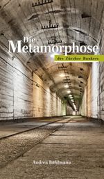 Die Metamorphose des Zürcher Bunkers - Kiffen!?: Das Bunkerphänomen: Macht, Prestige, Zucker und Peitsche Cover des Buches Die Metamorphose des Zürcher Bunkers - Kiffen!?: Das Bunkerphänomen: Macht, Prestige, Zucker und Peitsche (ISBN: 9783906845012)