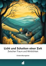 LIcht und Schatten einer Zeit Cover des Buches LIcht und Schatten einer Zeit (ISBN: 9783906860442)
