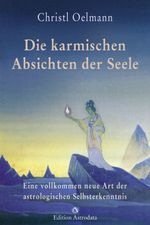 Die karmischen Absichten der Seele Cover des Buches Die karmischen Absichten der Seele (ISBN: 9783906881102)