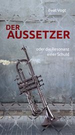 Der Aussetzer Cover des Buches Der Aussetzer (ISBN: 9783906907079)