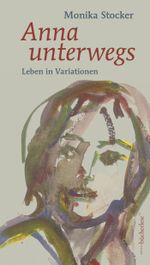Anna unterwegs Cover des Buches Anna unterwegs (ISBN: 9783906907086)